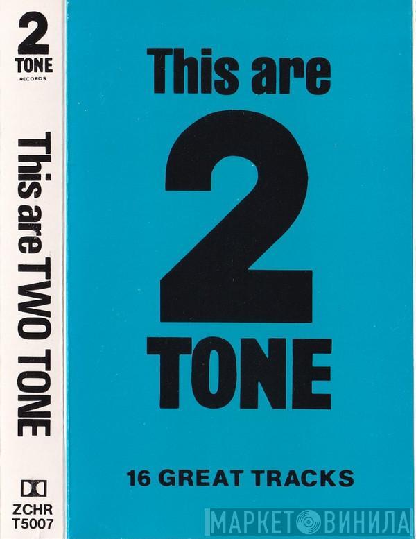 - This Are Two Tone