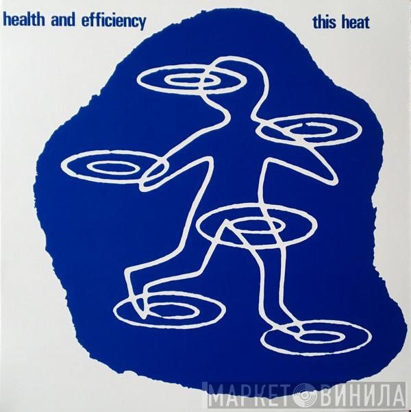  This Heat  - Health And Efficiency