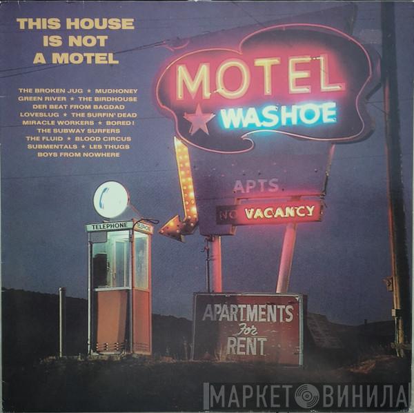  - This House Is Not A Motel