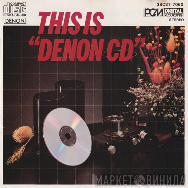  - This Is "Denon CD"