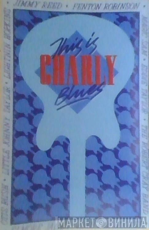  - This Is Charly Blues
