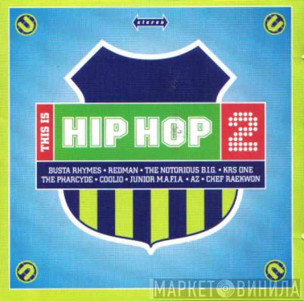  - This Is Hip Hop 2