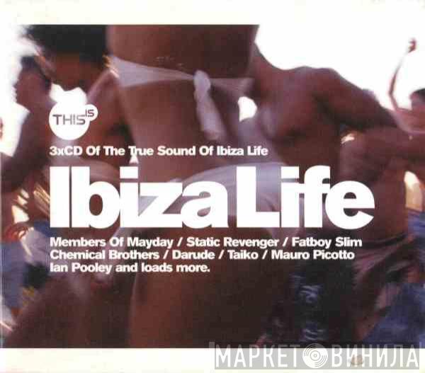 - This Is Ibiza Life