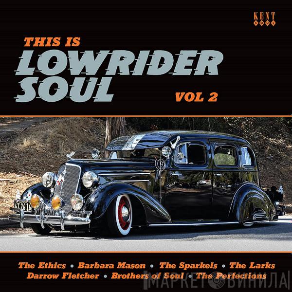  - This Is Lowrider Soul Vol 2