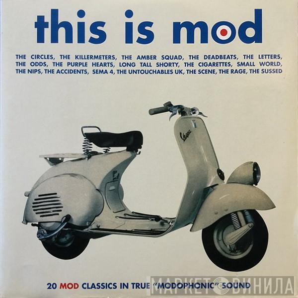  - This Is Mod (20 Mod Classics In True "Modophonic" Sound)