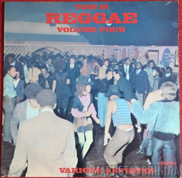  - This Is Reggae Volume Four