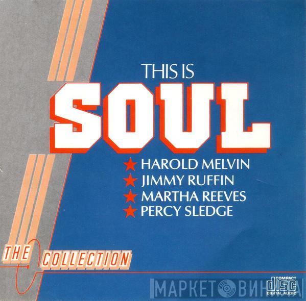  - This Is Soul (The Collection)