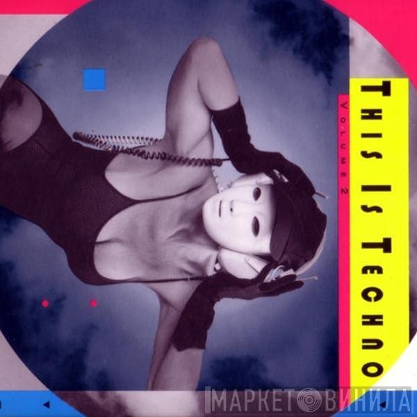  - This Is Techno Volume 2