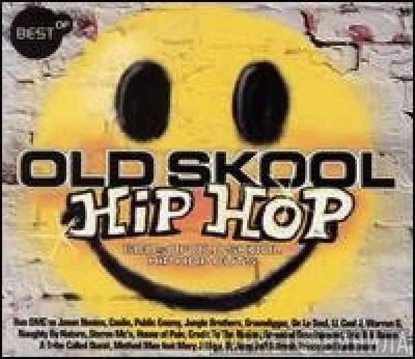  - This Is The Best Of Old Skool Hip Hop