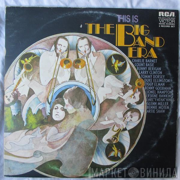  - This Is The Big Band Era
