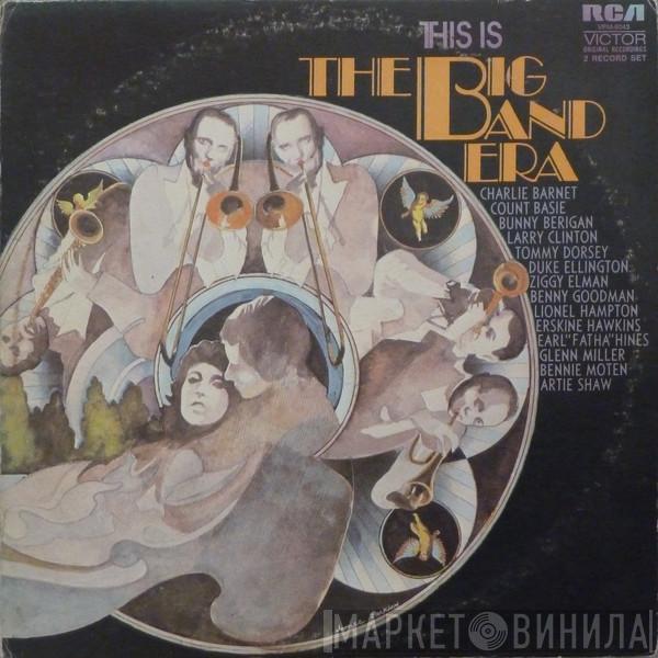  - This Is The Big Band Era