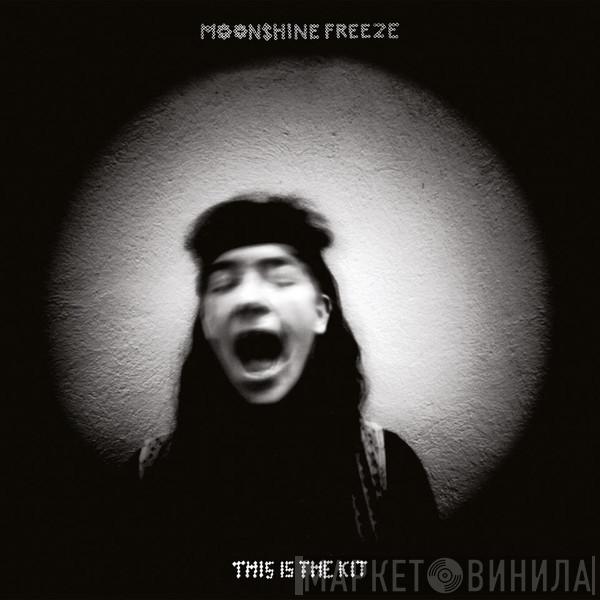 This Is The Kit - Moonshine Freeze