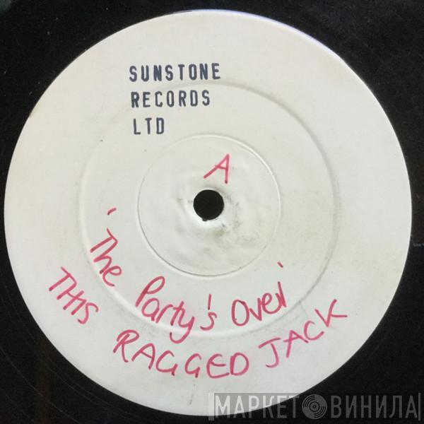 This Ragged Jack - The Party's Over