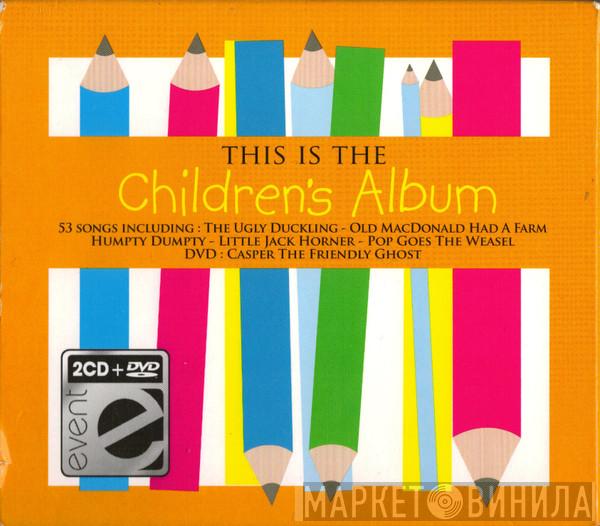  - This is the Children's Album