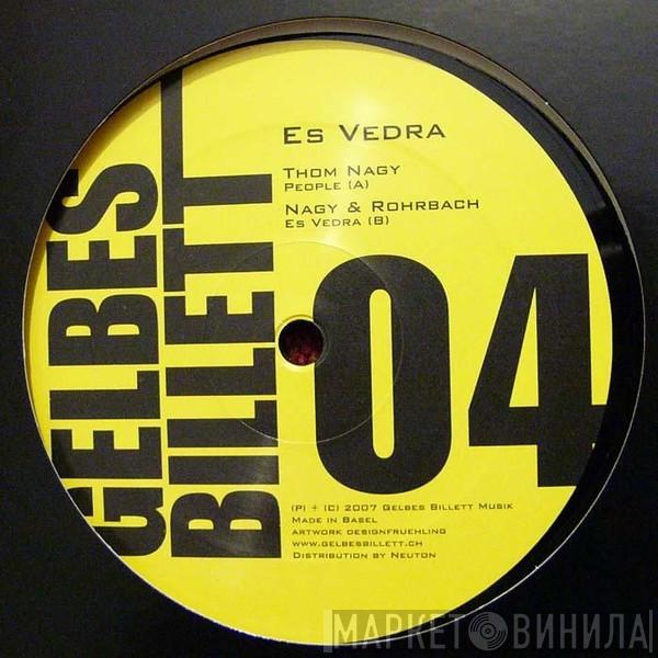 Thom Nagy, Dario Rohrbach - Es Vedra