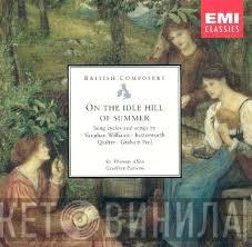 Thomas Allen, Geoffrey Parsons , Ralph Vaughan Williams, George Butterworth, Roger Quilter - On The Idle Hill Of Summer - English Songs By Vaughan Williams, Butterworth, Quilter