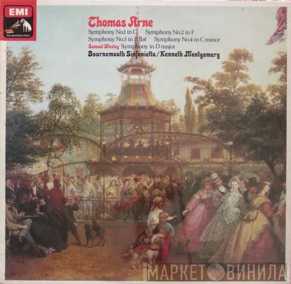 Thomas Arne, Samuel Wesley, Bournemouth Sinfonietta, Kenneth Montgomery - Symphonies