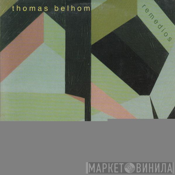Thomas Belhom - Remedios