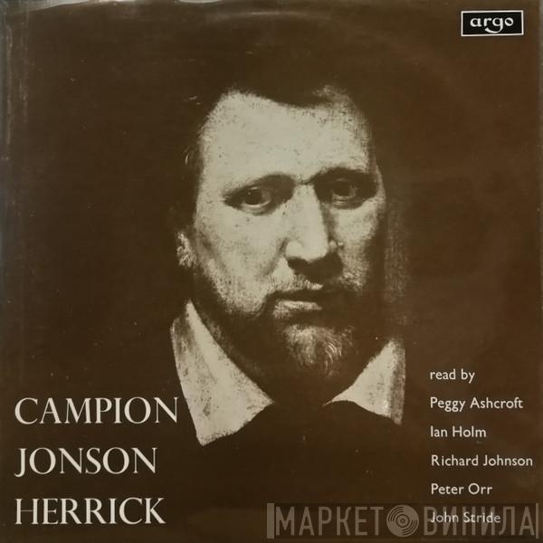 Thomas Campion, Ben Jonson, Robert Herrick - The English Poets From Chaucer To Yeats - Campion, Jonson, Herrick