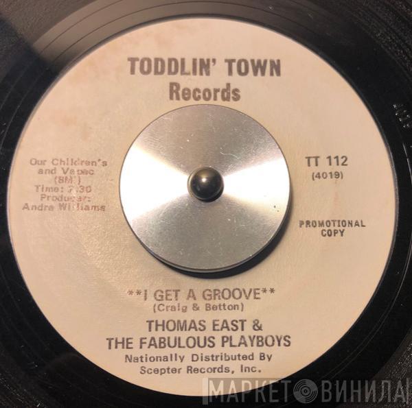 Thomas East & The Fabulous Playboys - I Get A Groove