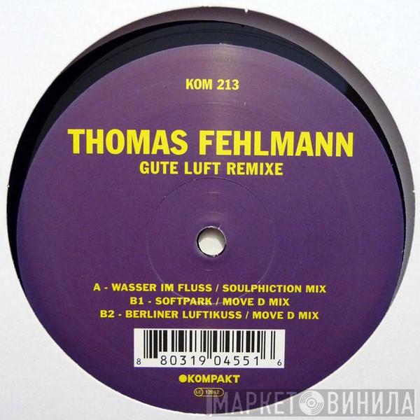 Thomas Fehlmann - Gute Luft Remixe