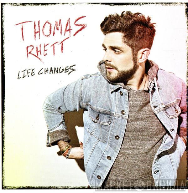  Thomas Rhett  - Life Changes