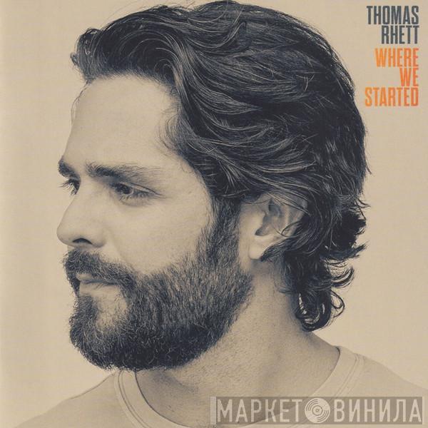Thomas Rhett - Where We Started