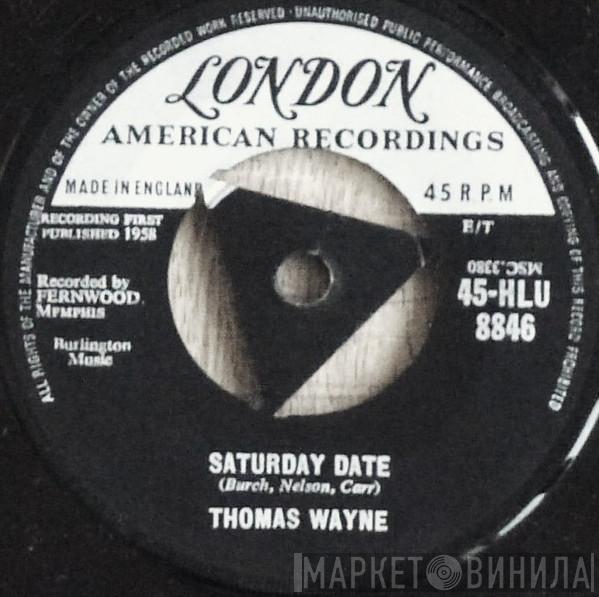 Thomas Wayne - Tragedy / Saturday Date