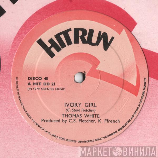 Thomas White , Keith FFrench - Ivory Girl / Prejudiced Country