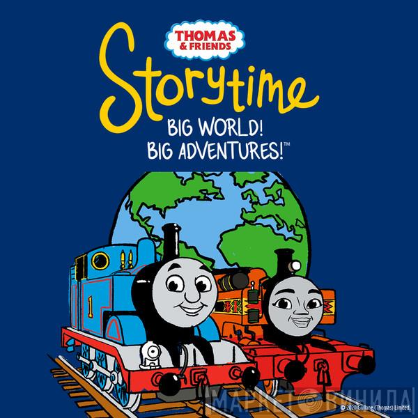  Thomas the Tank Engine  - Big World, Big Adventures!