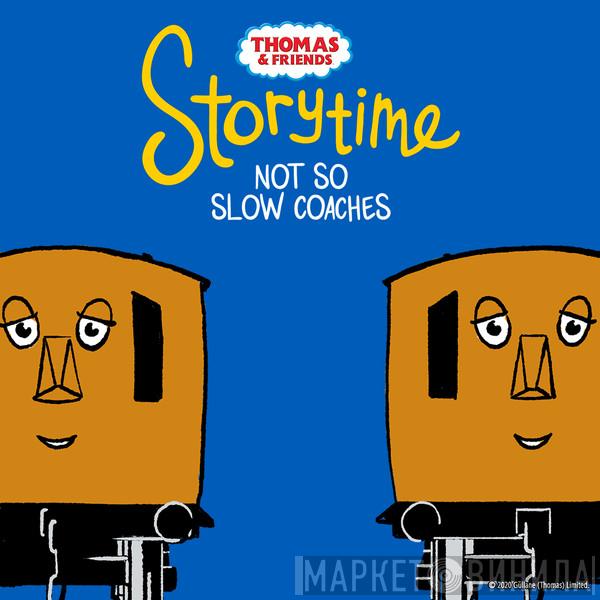  Thomas the Tank Engine  - Not So Slow Coaches