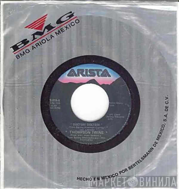  Thompson Twins  - Doctor! Doctor!