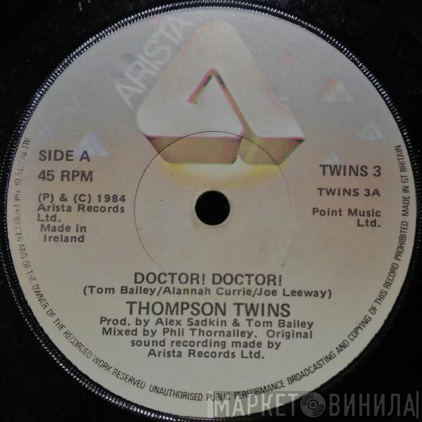  Thompson Twins  - Doctor! Doctor!