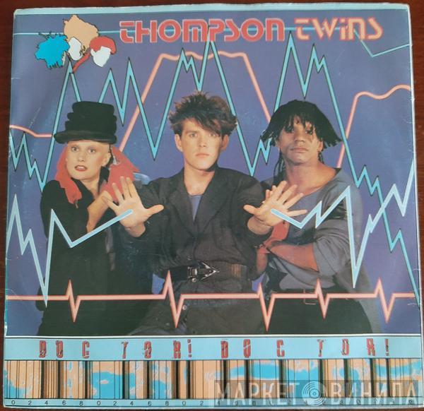  Thompson Twins  - Doctor! Doctor!