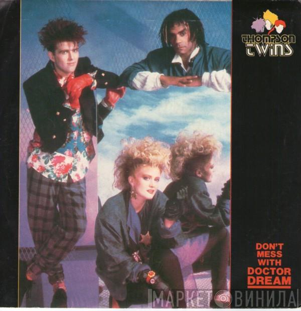 Thompson Twins - Don't Mess With Doctor Dream