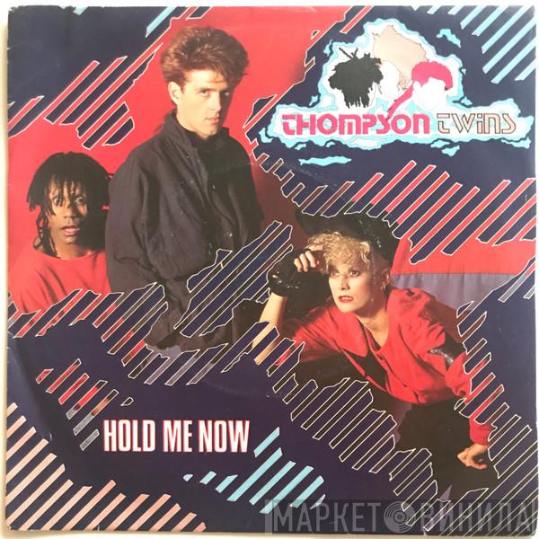 Thompson Twins - Hold Me Now