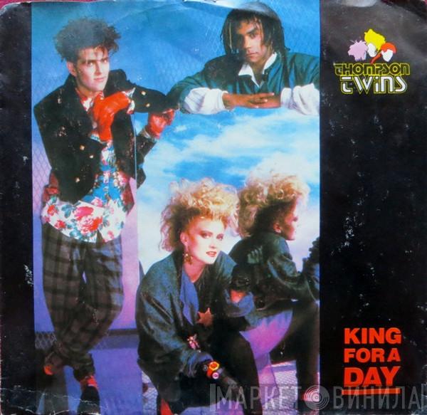 Thompson Twins  - King For A Day
