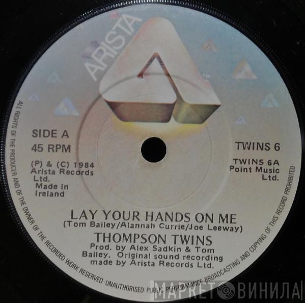  Thompson Twins  - Lay Your Hands On Me