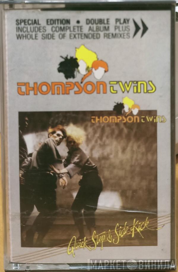  Thompson Twins  - Quick Step & Side Kick
