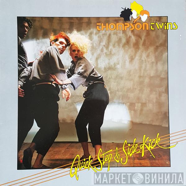  Thompson Twins  - Quick Step & Side Kick