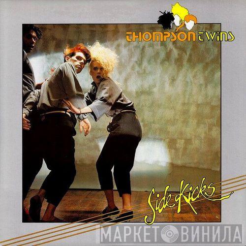  Thompson Twins  - Side Kicks