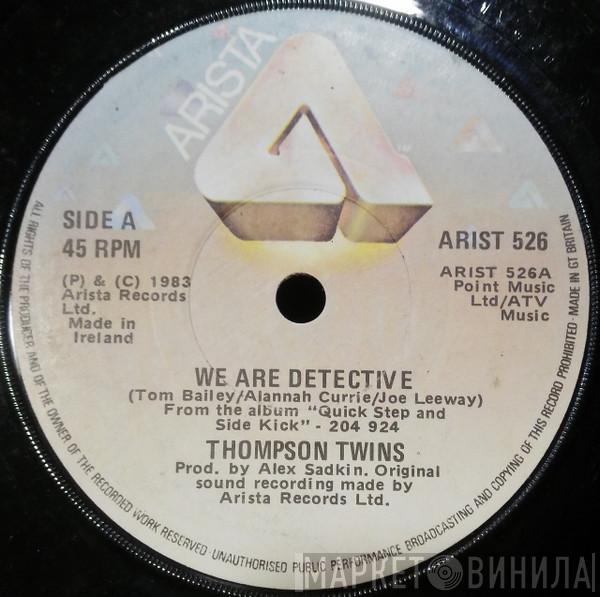  Thompson Twins  - We Are Detective