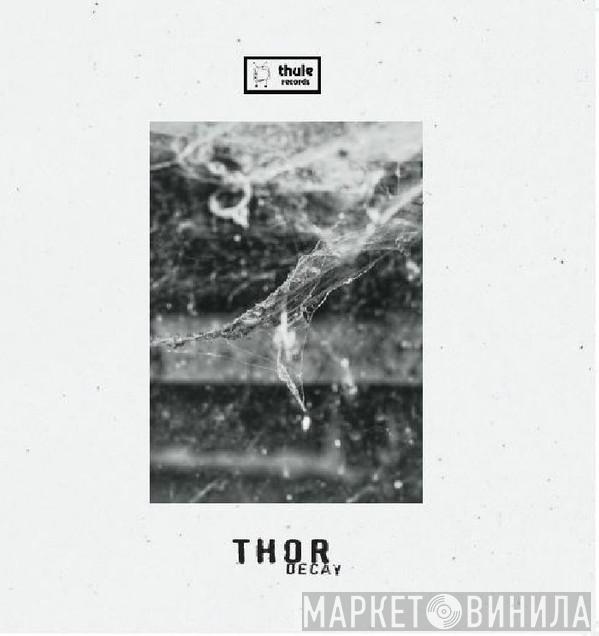 Thor - Decay