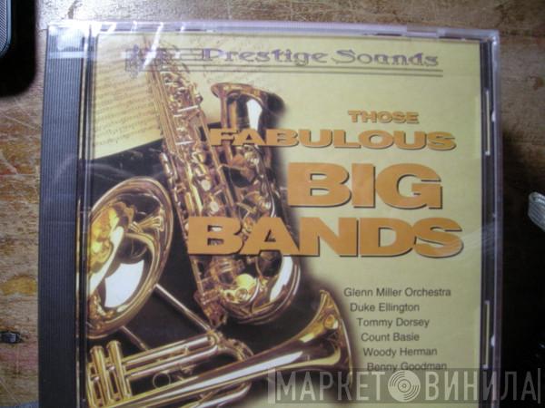  - Those Fabulous Big Bands