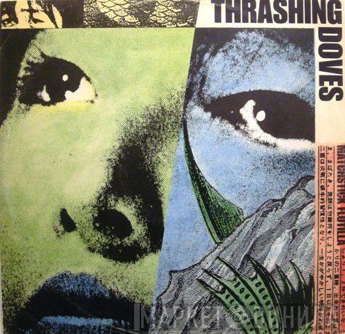  Thrashing Doves  - Matchstick Flotilla / Hollywood Maids