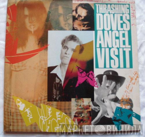 Thrashing Doves - Angel Visit