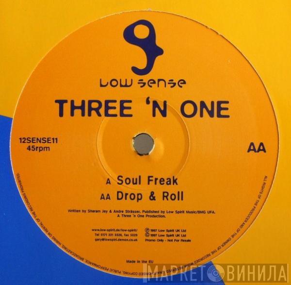 Three 'N One - Soul Freak / Drop & Roll