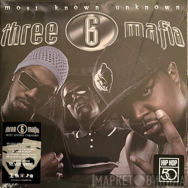 Three 6 Mafia - Most Known Unknown