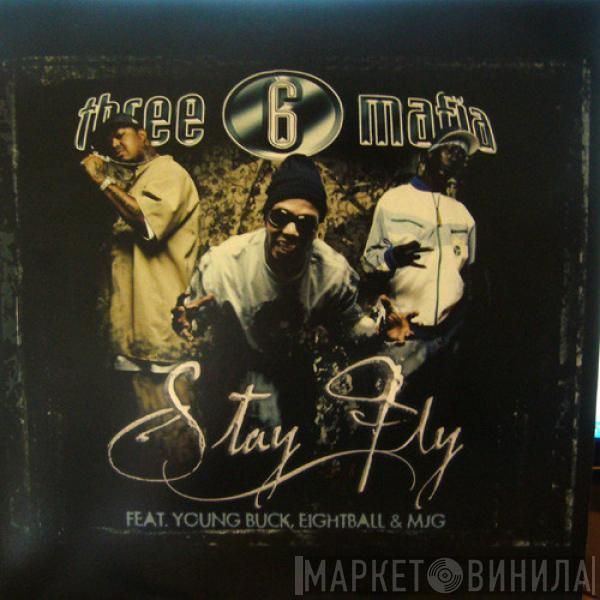 Three 6 Mafia - Stay Fly