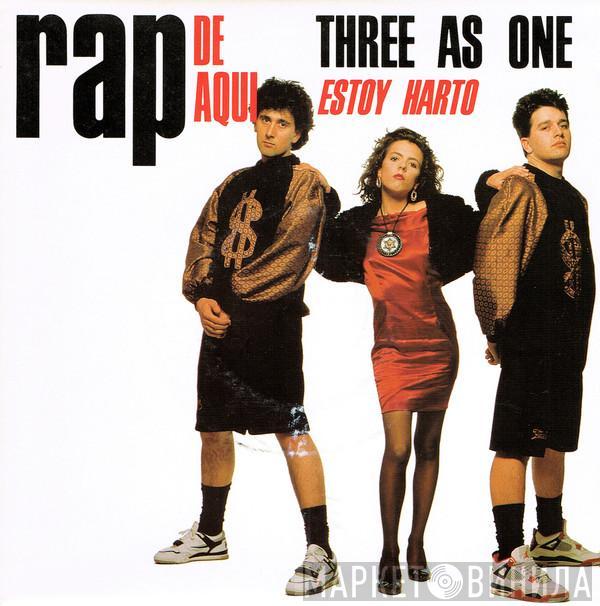 Three As One - Estoy Harto